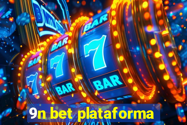 9n bet plataforma